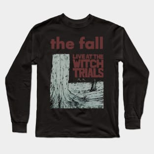 Live at the witch trials Long Sleeve T-Shirt